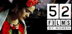 52 Films By Women -Frida by Julie Taymor